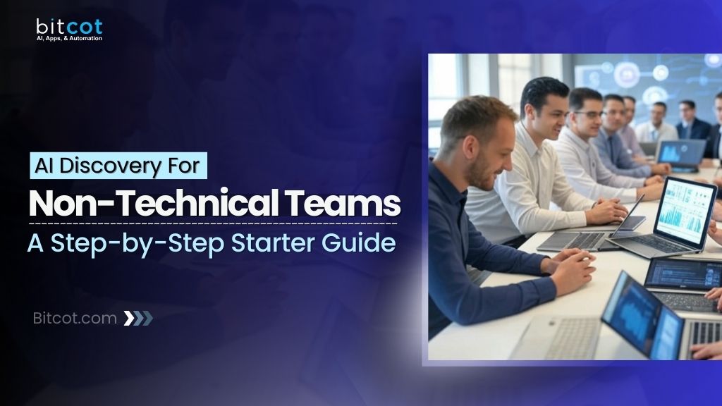 How Non-Technical Teams Can Start Their AI Journey with Discovery
