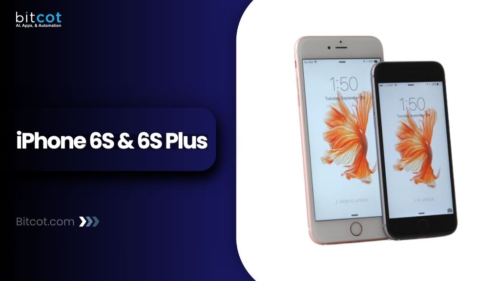 iPhone 6S & 6S Plus