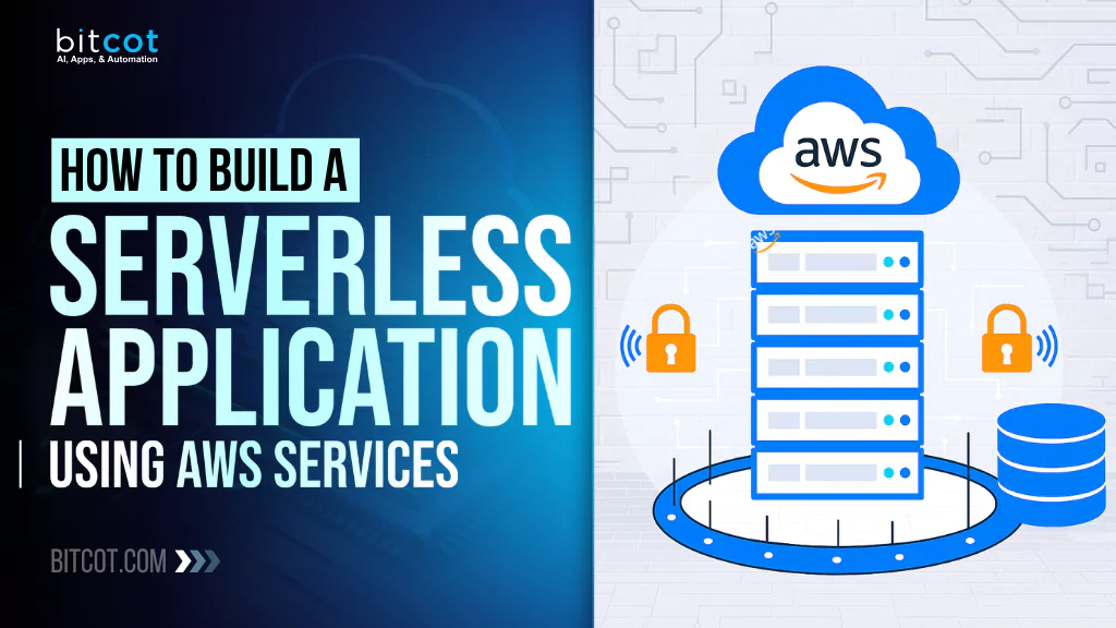 how to build serverless application with aws