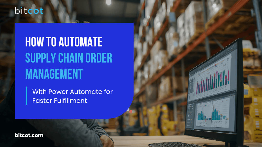 how to automate supply chain order management with power automate