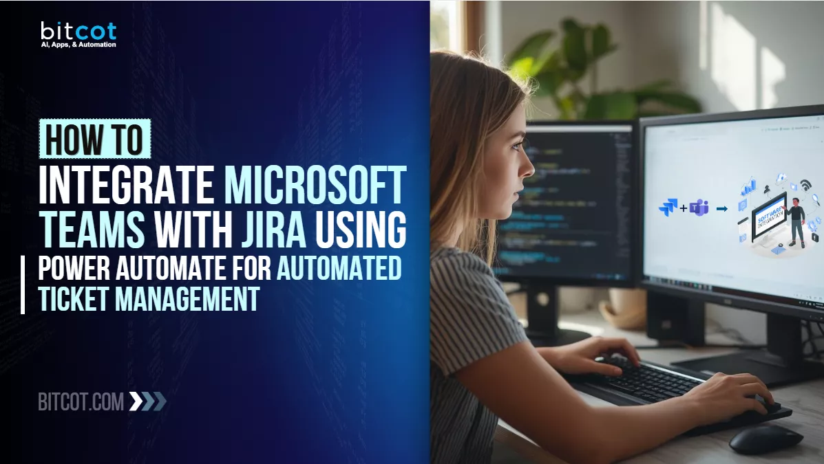 How to Integrate Microsoft Teams with Jira Using Power Automate