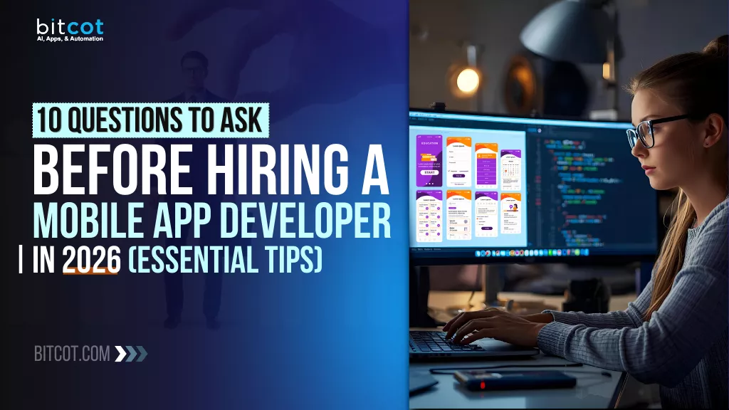 Questions You Must Ask Before Hiring a Mobile App Developer