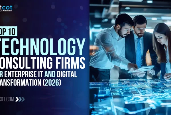 Top 10 Technology Consulting Firms