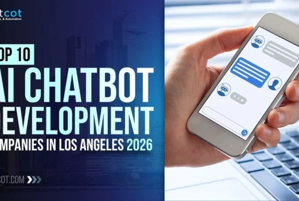 AI Chatbot Development Companies in Los Angeles