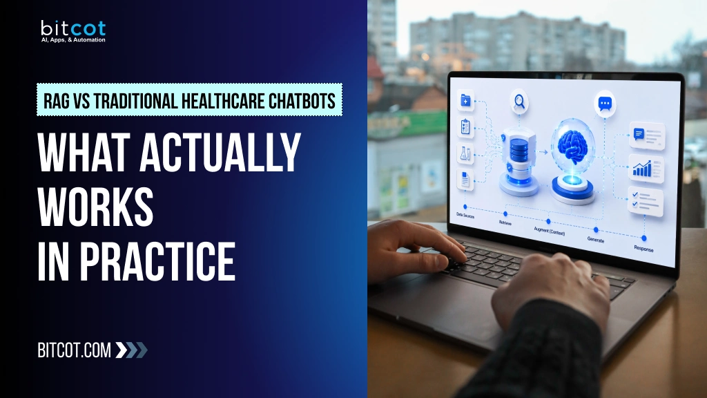 RAG vs Traditional Healthcare Chatbots_ What Actually Works in Practice